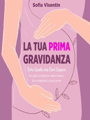 cover image of La Tua Prima Gravidanza